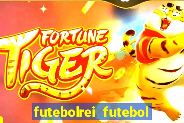 futebolrei futebol ao vivo